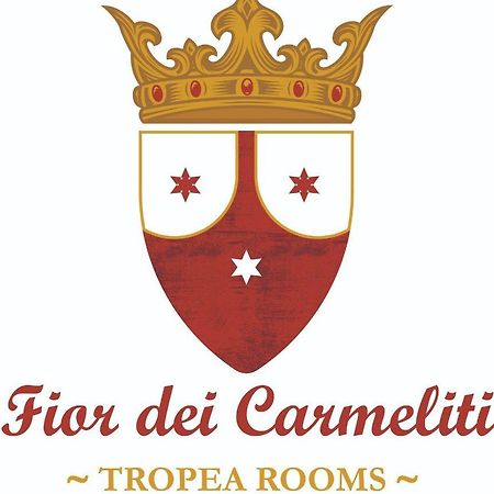 Fior Dei Carmeliti Rooms And Parking Tropea Eksteriør bilde